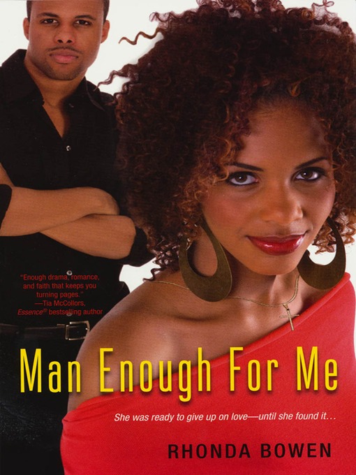Title details for Man Enough For Me by Rhonda Bowen - Available